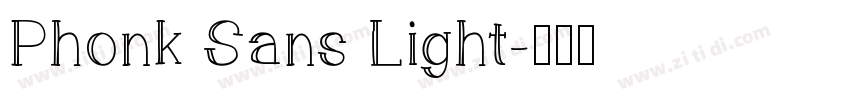 Phonk Sans Light字体转换